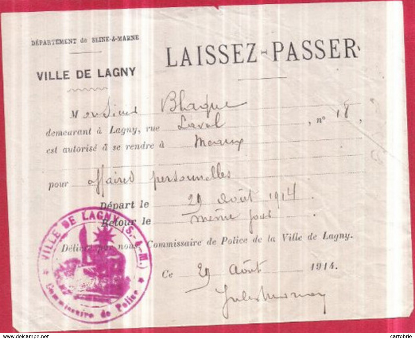 LAGNY-SUR-MARNE - Guerre 14-18 - LAISSEZ-PASSER Délivré Par Le Commissaire De Police Pour MEAUX à M. BLAQUE, Août 1914 - Lagny Sur Marne