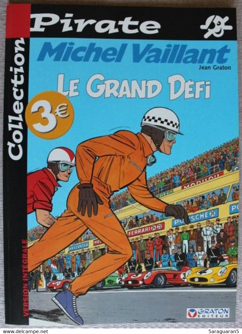 BD MICHEL VAILLANT - 1 - Le Grand Défi - Rééd. Pirate 2003 - Michel Vaillant