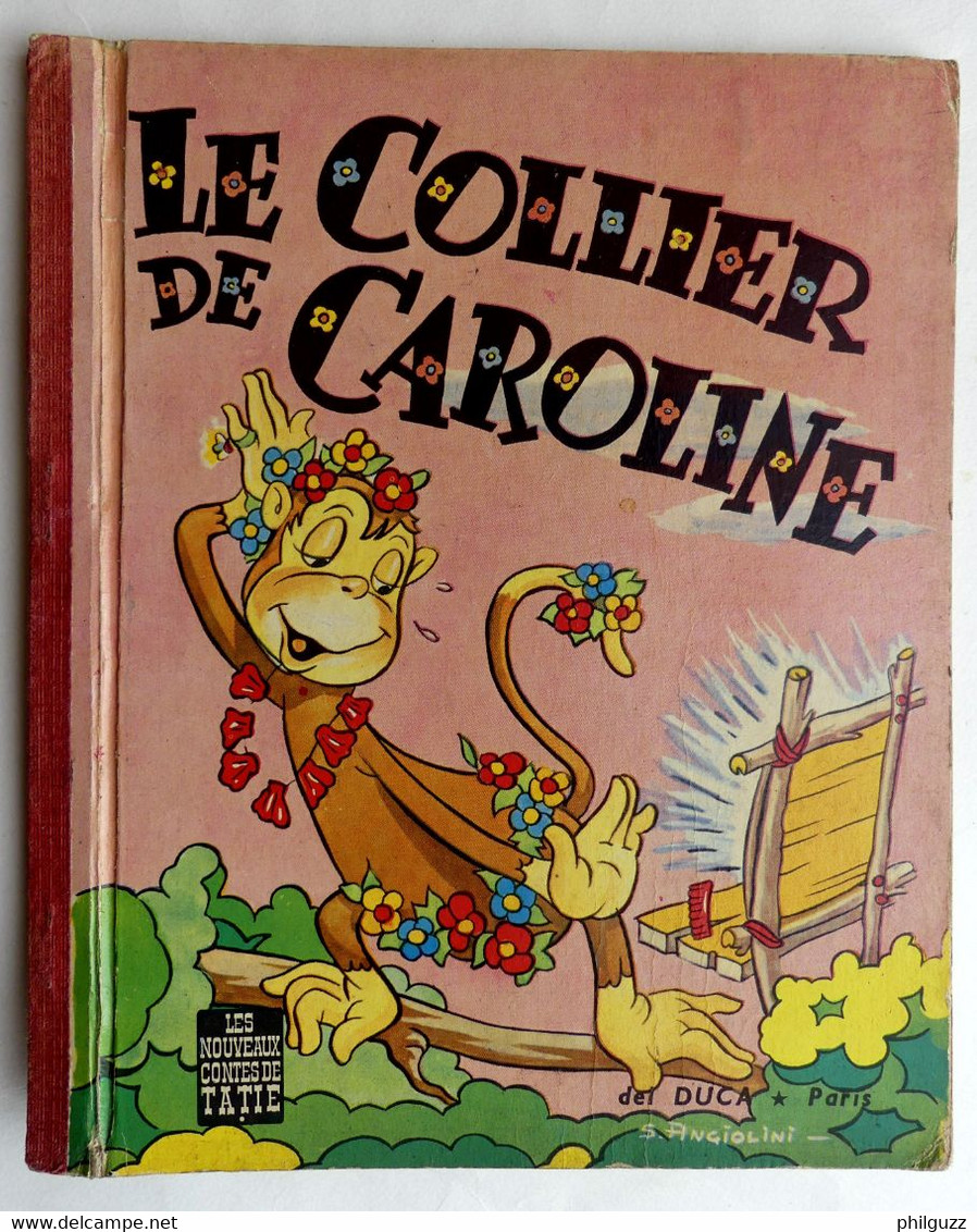 MINI ALBUM LIVRE LES NOUVEAUX CONTES DE TATIE DEL DUCA 1955 LE COLLIER DE CAROLINE - Illustrateur ANGIOLINI Enfantina - Hachette