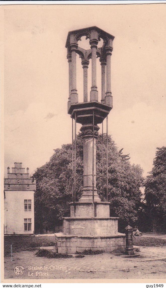 BRAINE LE CHATEAU   LE PILORI - Braine-le-Château