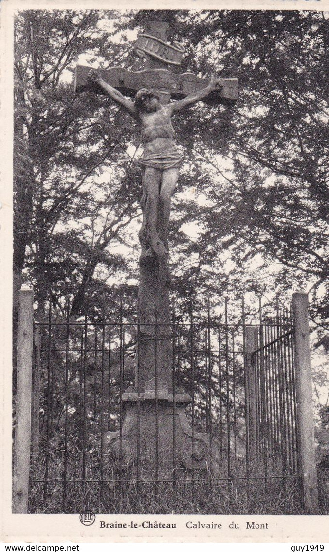 BRAINE LE CHATEAU   CALVAIRE DU MONT - Kasteelbrakel