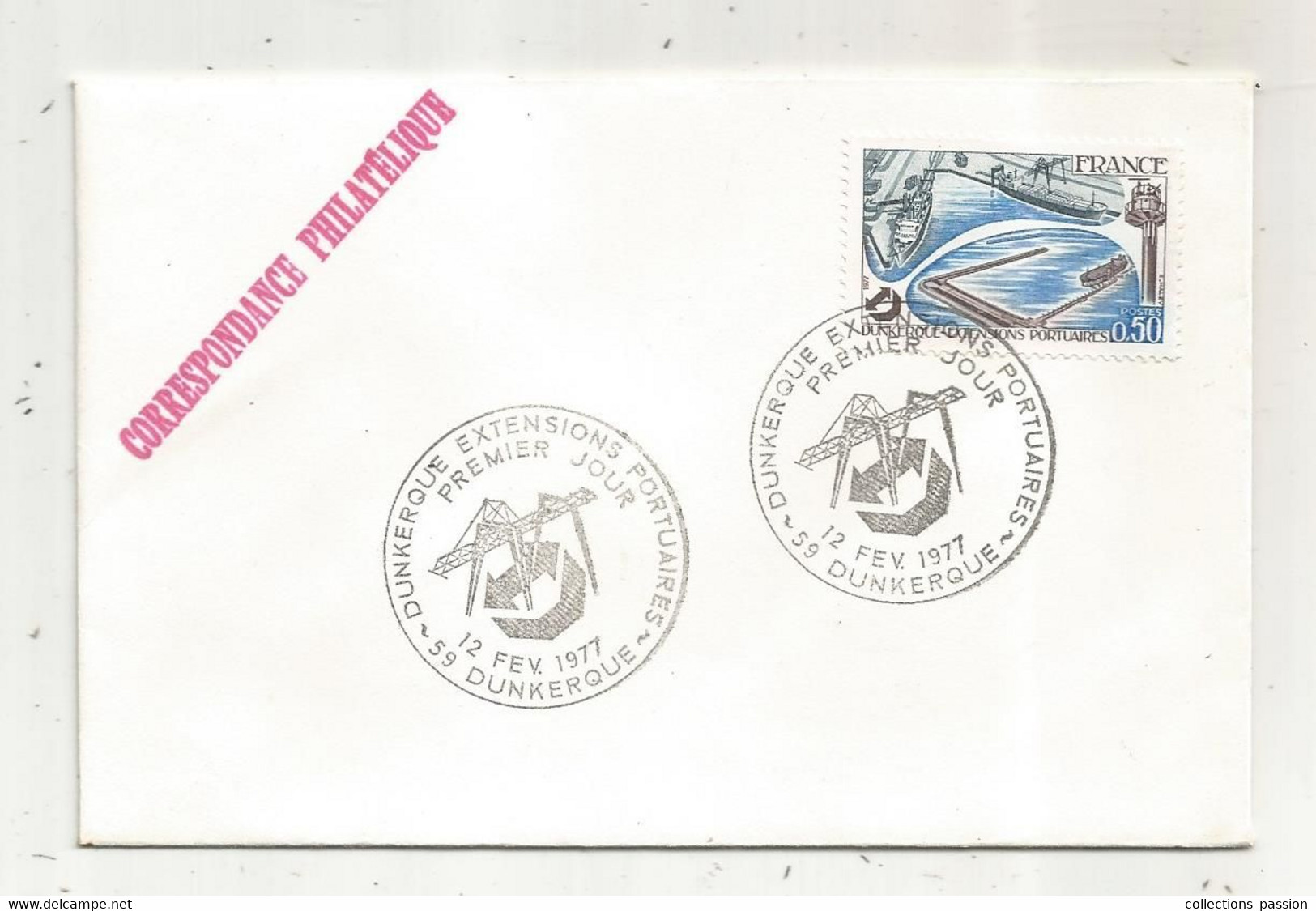 Timbre , FDC , Premier Jour , DUNKERQUE EXTENTIONS PORTUAIRES ,12 Fev. 1977 - 1970-1979