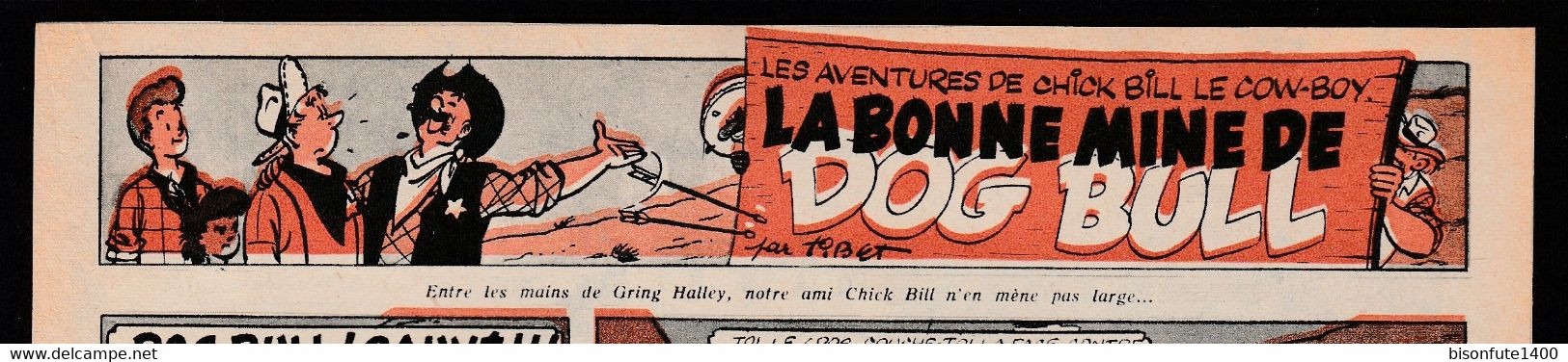 Bandeau Titre De Chick Bill "La Bonne Mine De Dog Bull" Datant De 1957 Et Inédit Dans Les Bandes Dessinées En Album. - Chick Bill