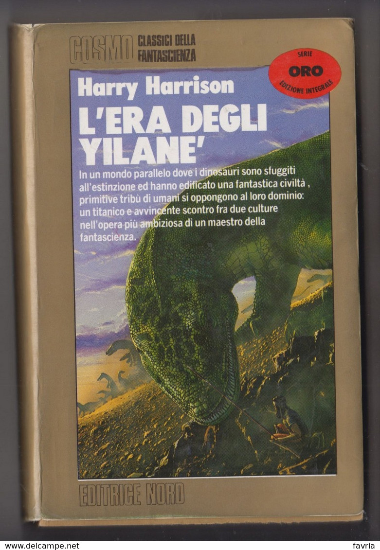 L'era Degli Yilanè  # Harry Harrison  # Editrice Nord, 1990 # 345 Pag. # Cosmo - Classici Della Fantascienza, Serie ORO - Zu Identifizieren