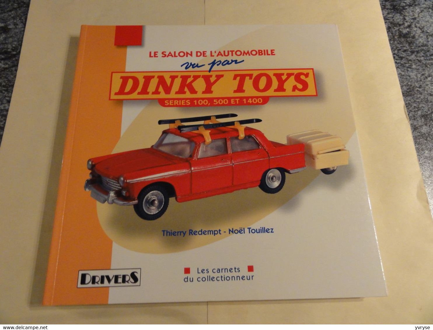 Livre Dinky Toys Le Salon Vu Par (1° Edition) (RARE) - Literatur & DVD