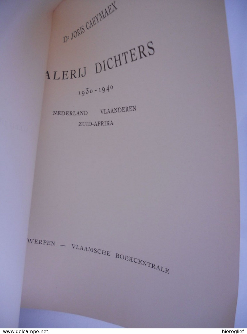 GALERIJ DICHTERS  1930 1940 Nederland Vlaanderen Zuid-Afrika Door Dr. Caeymaex Albe Gilliams Coole Peleman Vertommen - Dichtung