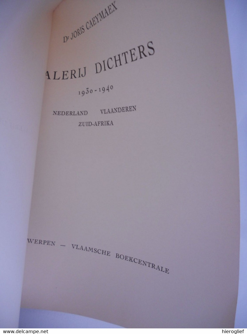 GALERIJ DICHTERS  1930 1940 Nederland Vlaanderen Zuid-Afrika Door Dr. Caeymaex Albe Gilliams Coole Peleman Vertommen - Poetry