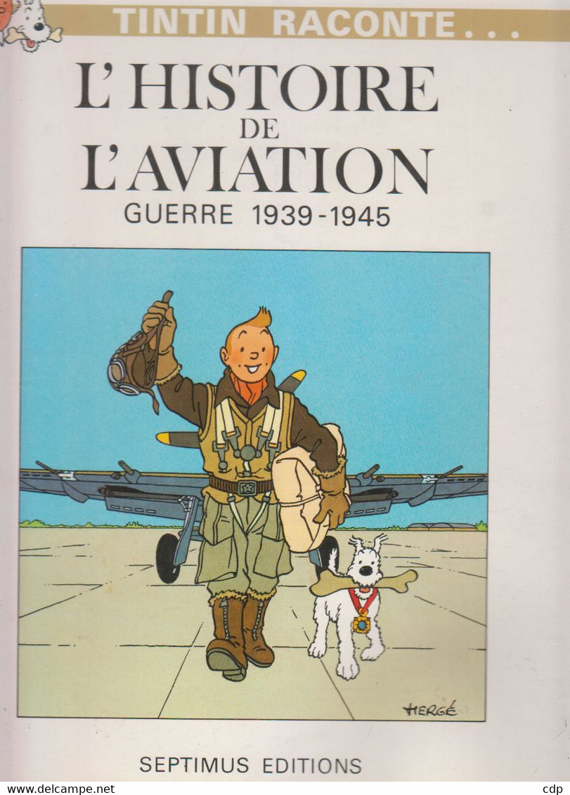 Tintin Raconte L'histoire De L'aviation   Côte : 120,00€ - Hergé