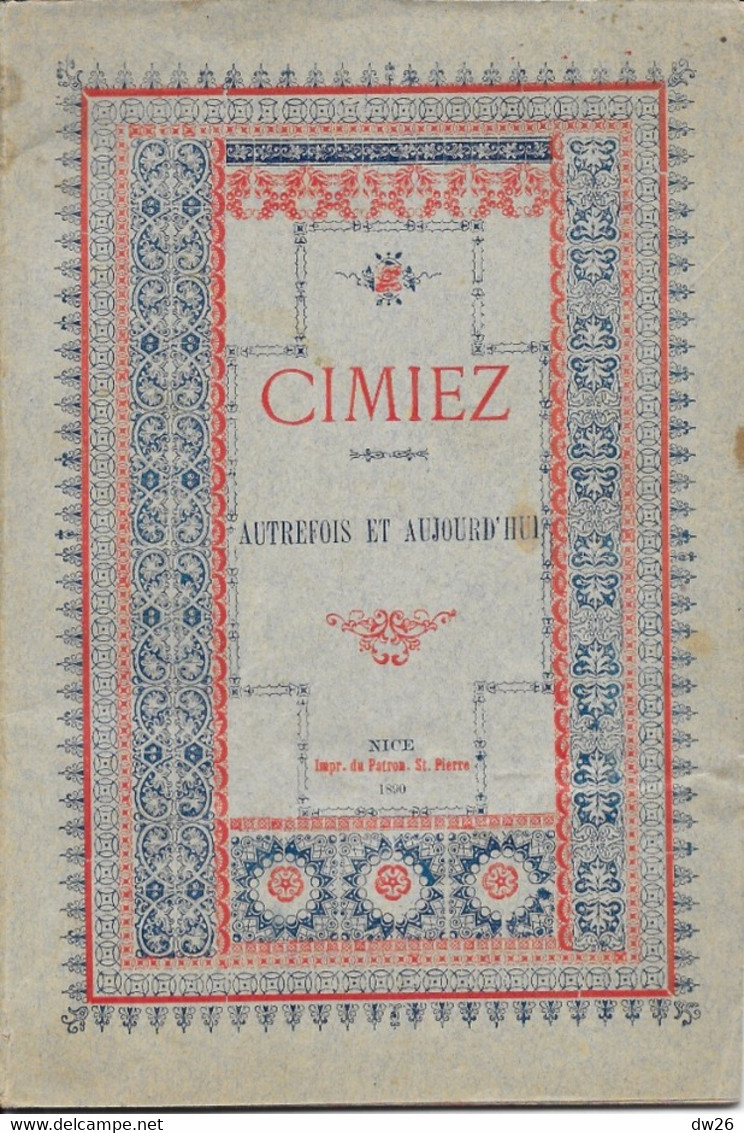 Livret Sur Le Monastère à Nice: Cimiez Autrefois Et Aujourd'hui - Impression Du Patronage St Pierre 1890 - Religion