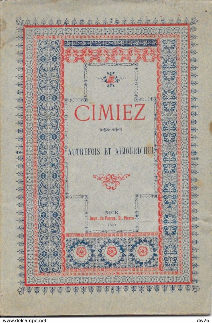 Livret Sur Le Monastère à Nice: Cimiez Autrefois Et Aujourd'hui - Impression Du Patronage St Pierre 1890 - Religión