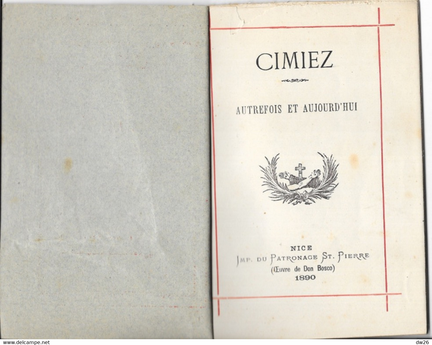 Livret Sur Le Monastère à Nice: Cimiez Autrefois Et Aujourd'hui - Impression Du Patronage St Pierre 1890 - Godsdienst
