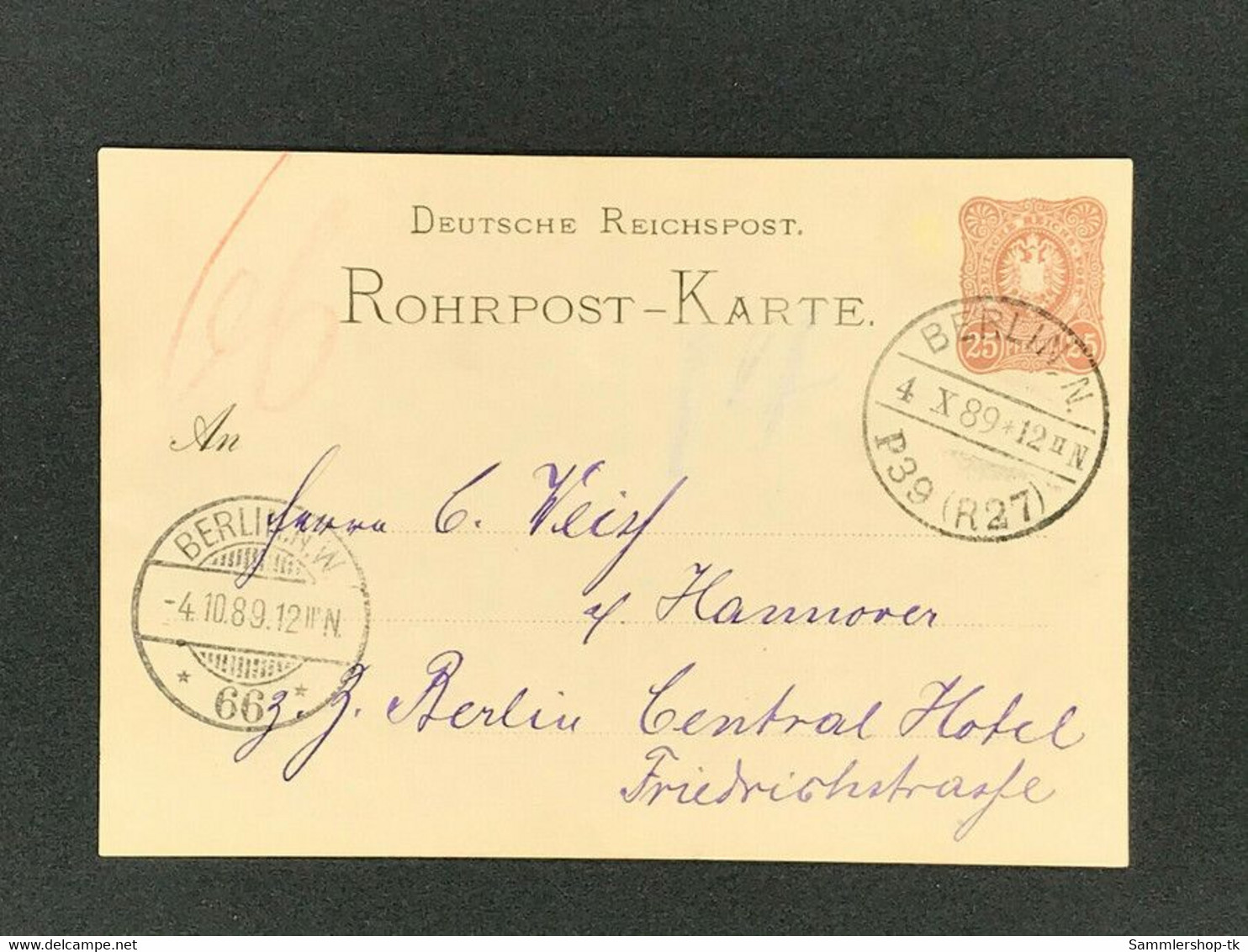 Rohrpost Karte 6 Berlin 1889 An Central Hotel - Otros & Sin Clasificación