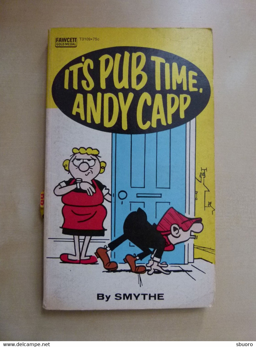 It's Pub Time, Andy Capp ! By Smythe. A Fawcett Gold Medal Book. Fawcett World Library. Humour, N&B - Andere & Zonder Classificatie