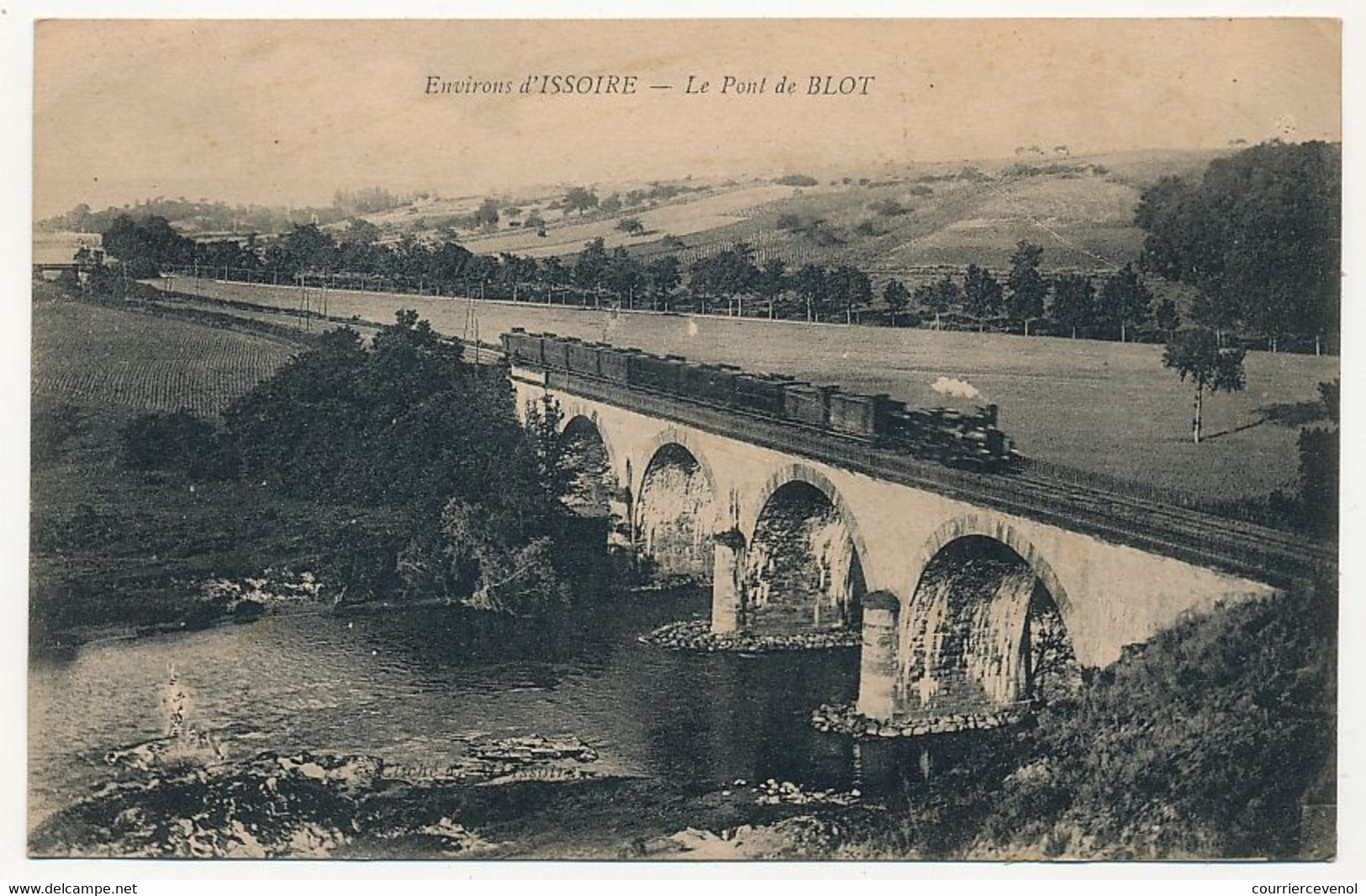CPA - Environs D'Issoire (Puy De Dôme) - LE PONT DE BLOT. (Train De Marchandises Avec Locomotive à Vapeur) - Issoire