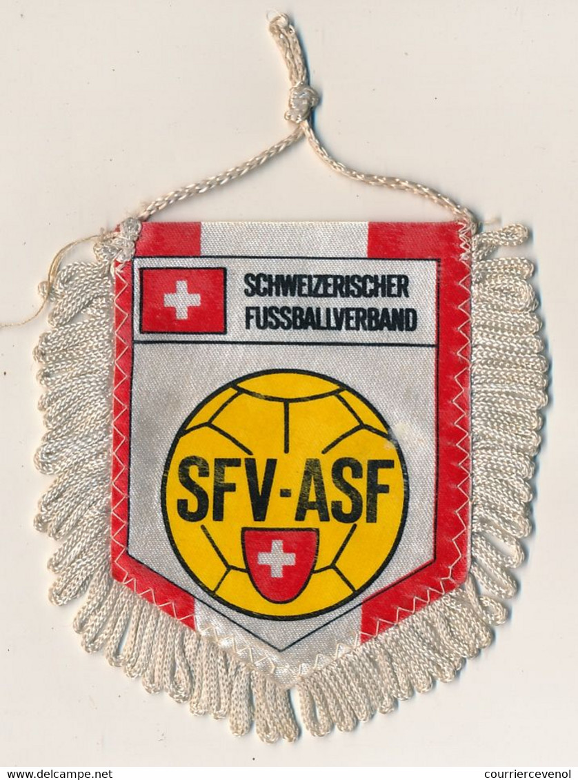Football - FANION SPORTIF - SCHWEIZERISCHER FUSSBALLVERBAND SFV ASF - Habillement, Souvenirs & Autres