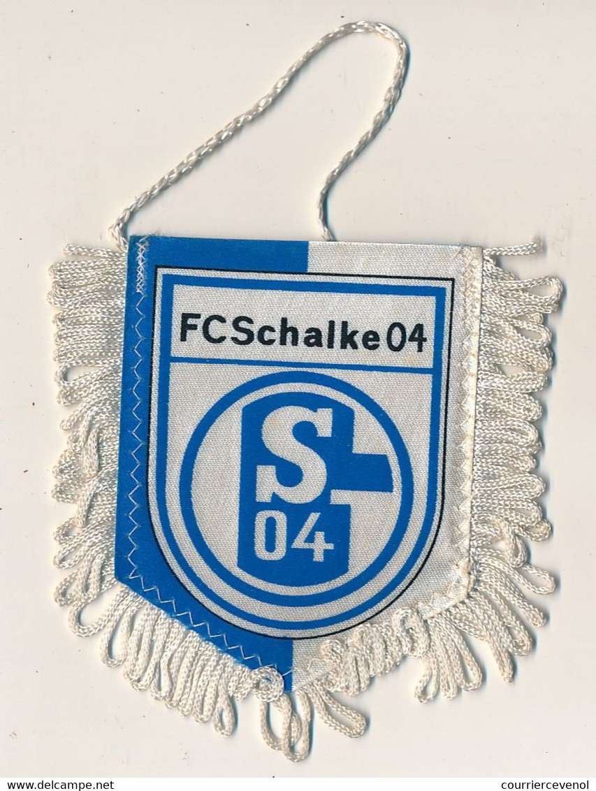 Football - FANION SPORTIF - FC SCHALKE 04 - Habillement, Souvenirs & Autres