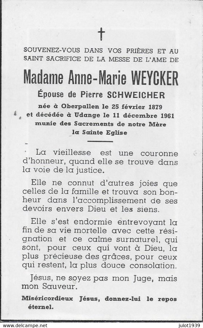 GC . OBERPALLEN ..-- Mme Anne-Marie WEYCKER , épouse De Mr Pierre SCHWEICHER , Née En 1879 , Décédée En 1961  à UDANGE . - Differdingen