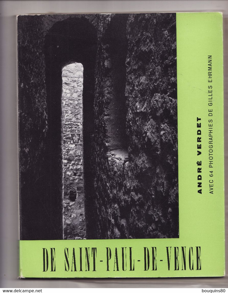 DE SAINT-PAUL-DE-VENCE De ANDRE VERDET Avec 64 Photographies De GILLES EHRMANN 1956 - Côte D'Azur
