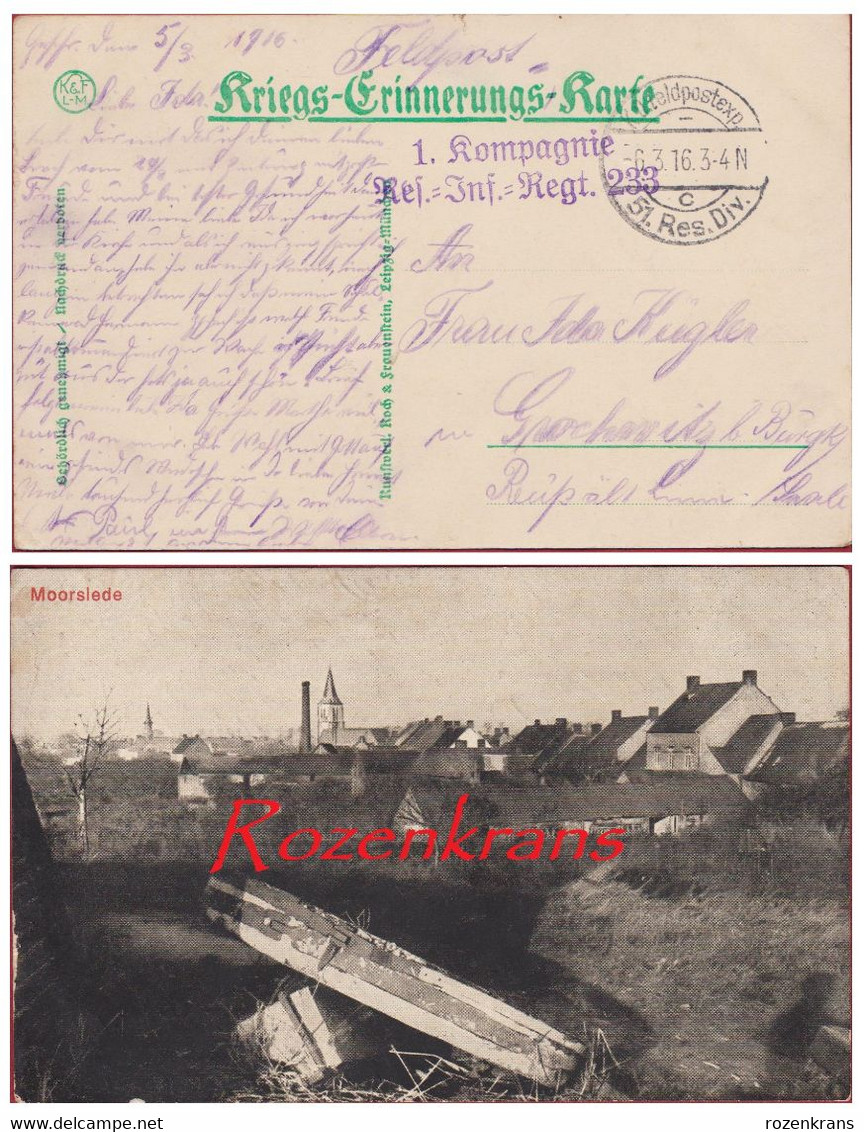 Moorslede 1916 Feldpost Feldpostexpedition Kriegs Erinnerungs Karte WW1 WWI  1 Kompagnie Inf. Regt. 233 - 51. Res. Div. - Moorslede