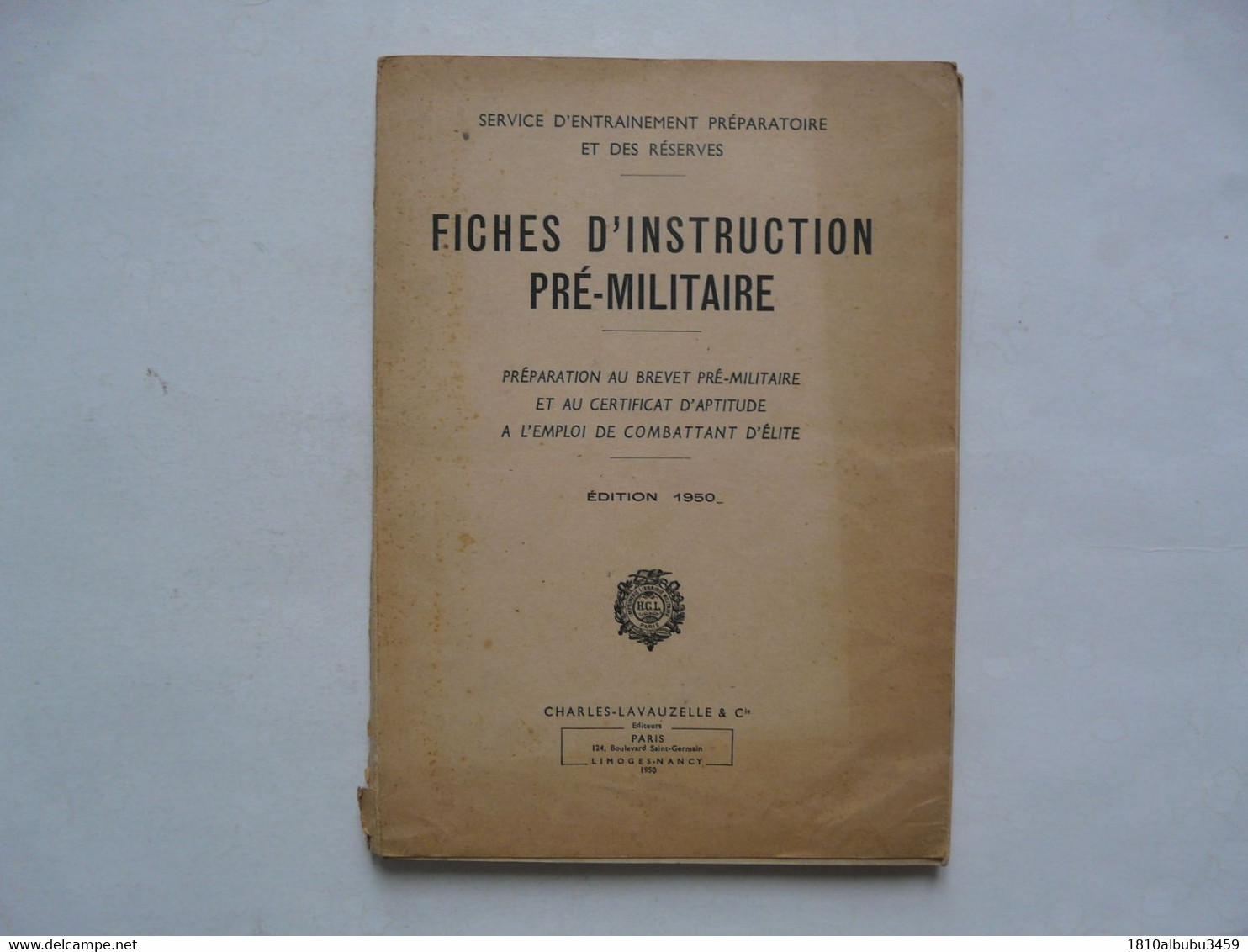 FICHES D'INSTRUCTION PRE-MILITAIRE - Combattant D'Elite 1950 - Ch; LAVAUZELLE & Cie - Frankrijk