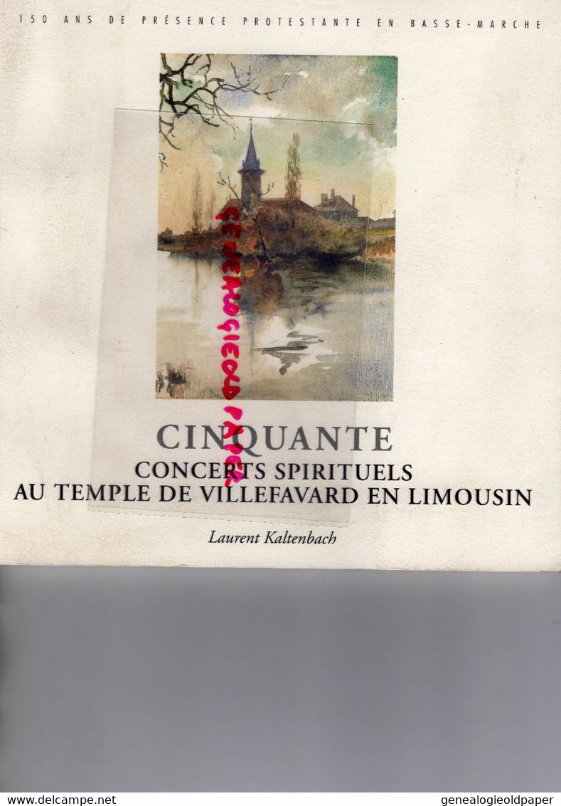 87- VILLEFAVARD- 50 CONCERTS SPIRITUELS AU TEMPLE  RARE- LAURENT KALTENBACH -EDOUARD ET SOPHIE MAURY-JULIETTE EBERSOLT - Limousin