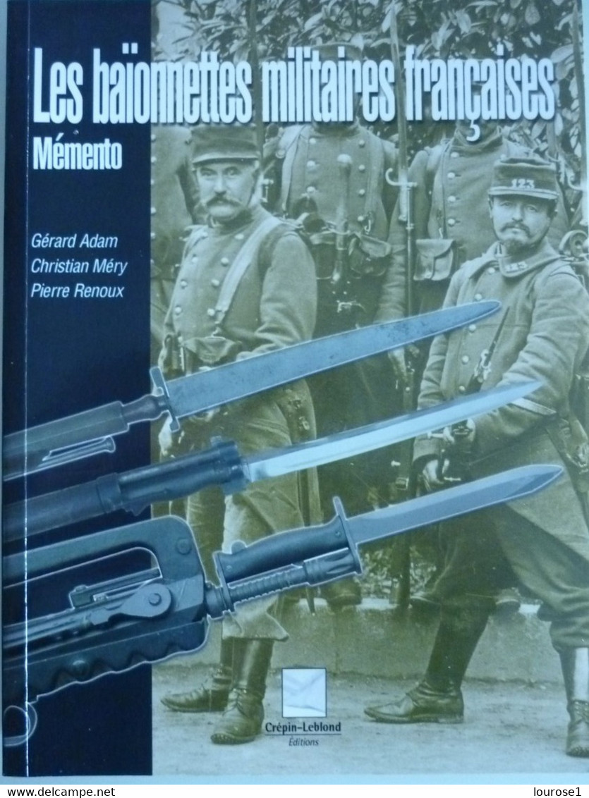 LIVRE LES BAIONNETTES MILITAIRES FRANCAISES - Francés