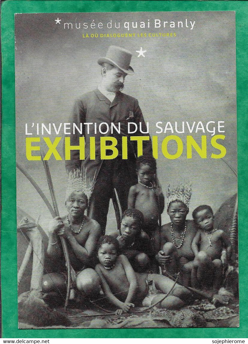 Musée Du Quai Branly L'invention Du Sauvage Exhibitions Exposition 29-11-2011 / 03-06-2012 - 2scans Lilian Thuram - Programs