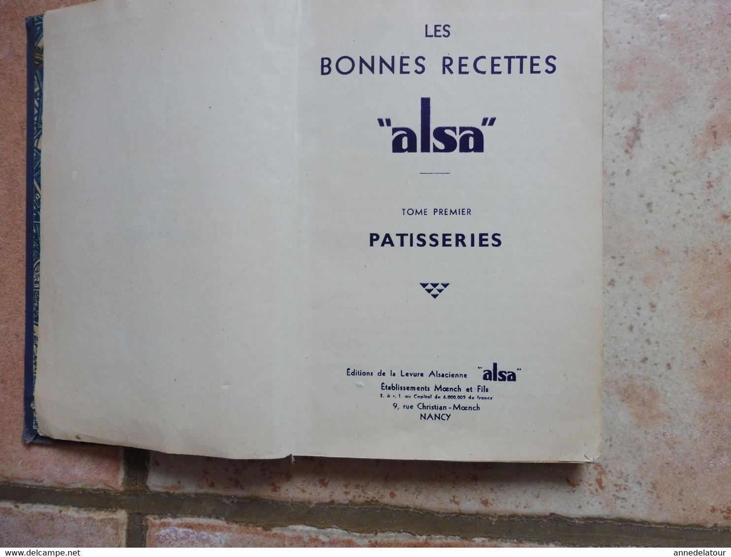 1947 Les Bonnes Recettes ALSA ,  158 Pages , Dont 16 Pages Publicitaires (couverture Toilée) - Recettes De Cuisine