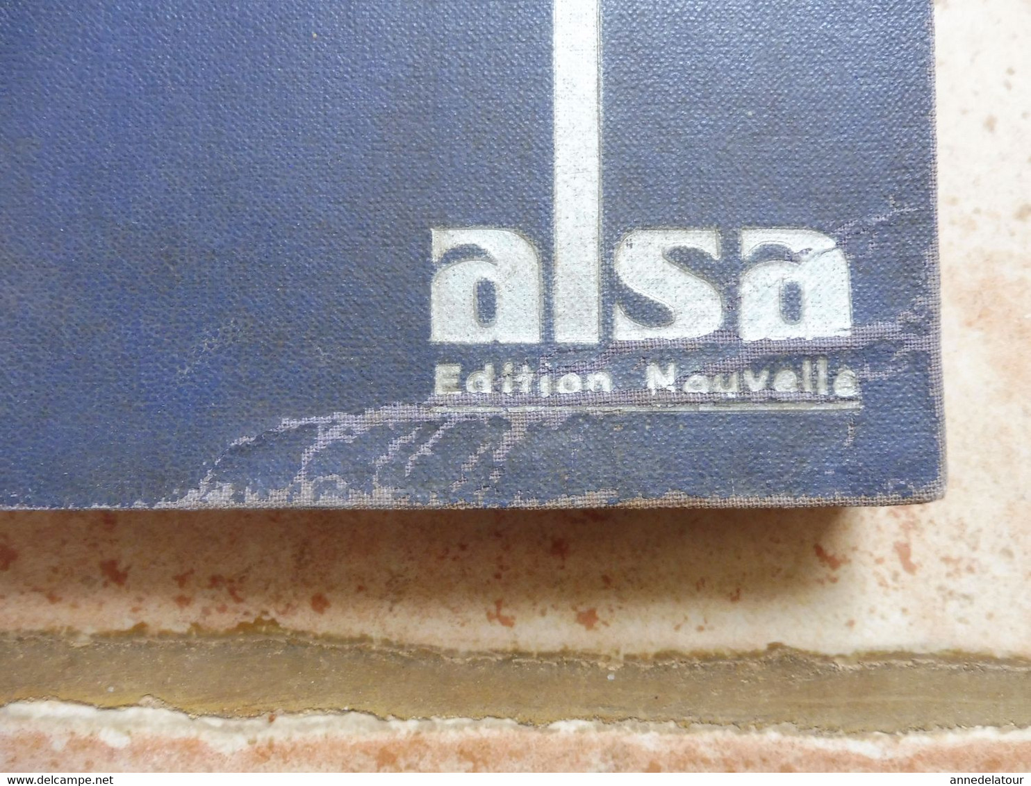 1947 Les bonnes recettes ALSA ,  158 pages , dont 16 pages publicitaires (couverture toilée)