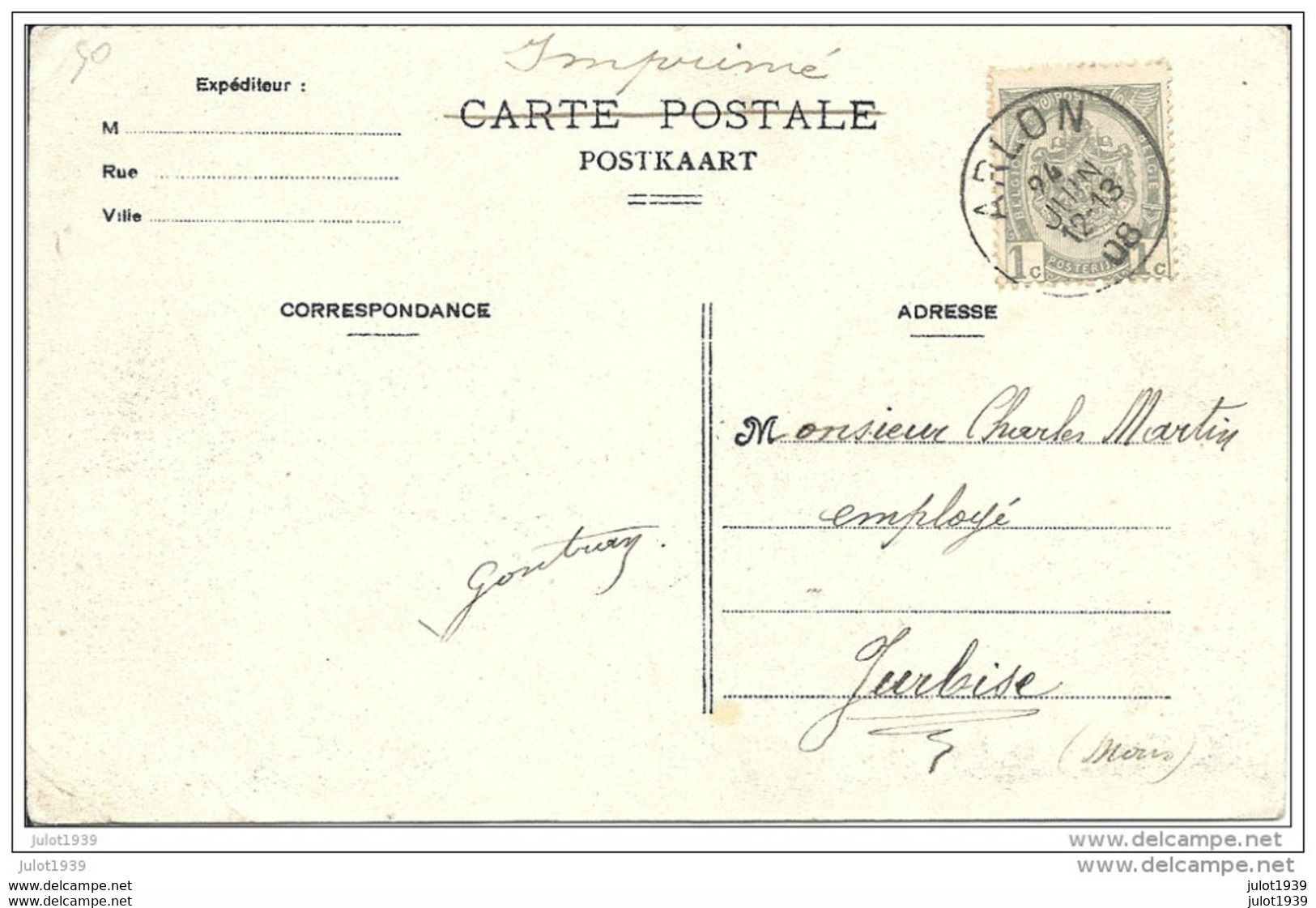 JURBISE ..-- ARLON ..-- 10 ème De Ligne . 1908 Vers JURBIZE ( Mr Charles MARTIN ) . Voir Verso . - Jurbise