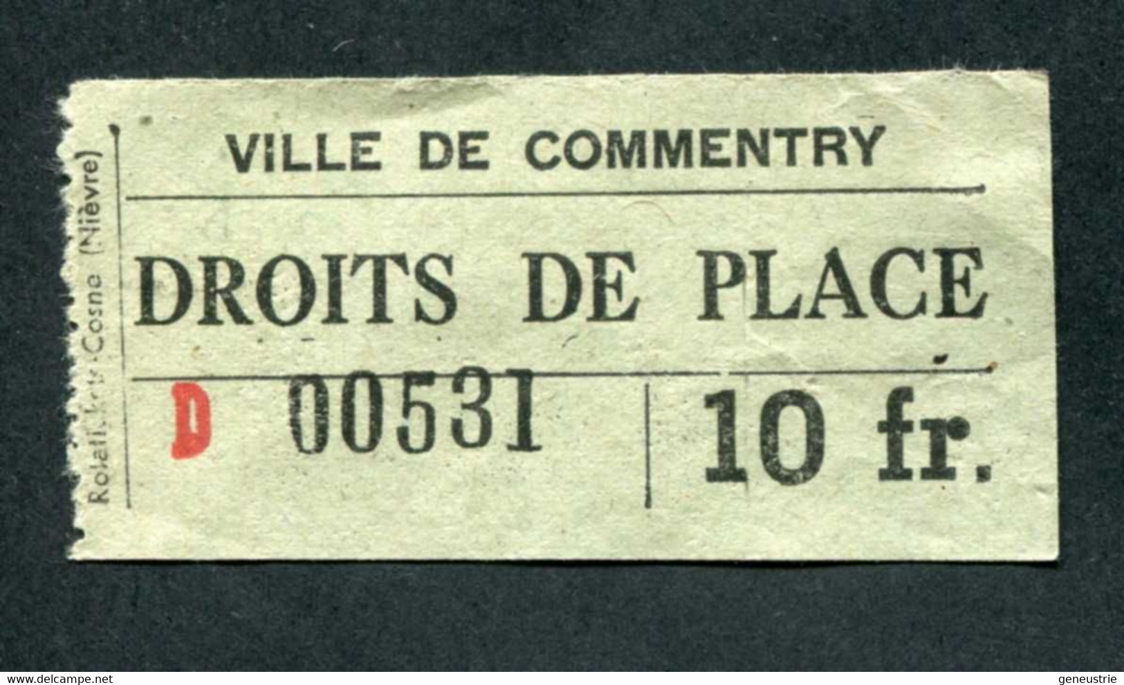 Ticket De Droit De Place De Marché (années 40/50) Reçu De 10fr - Ville De Commentry - Environs De Montluçon - 1950 - ...