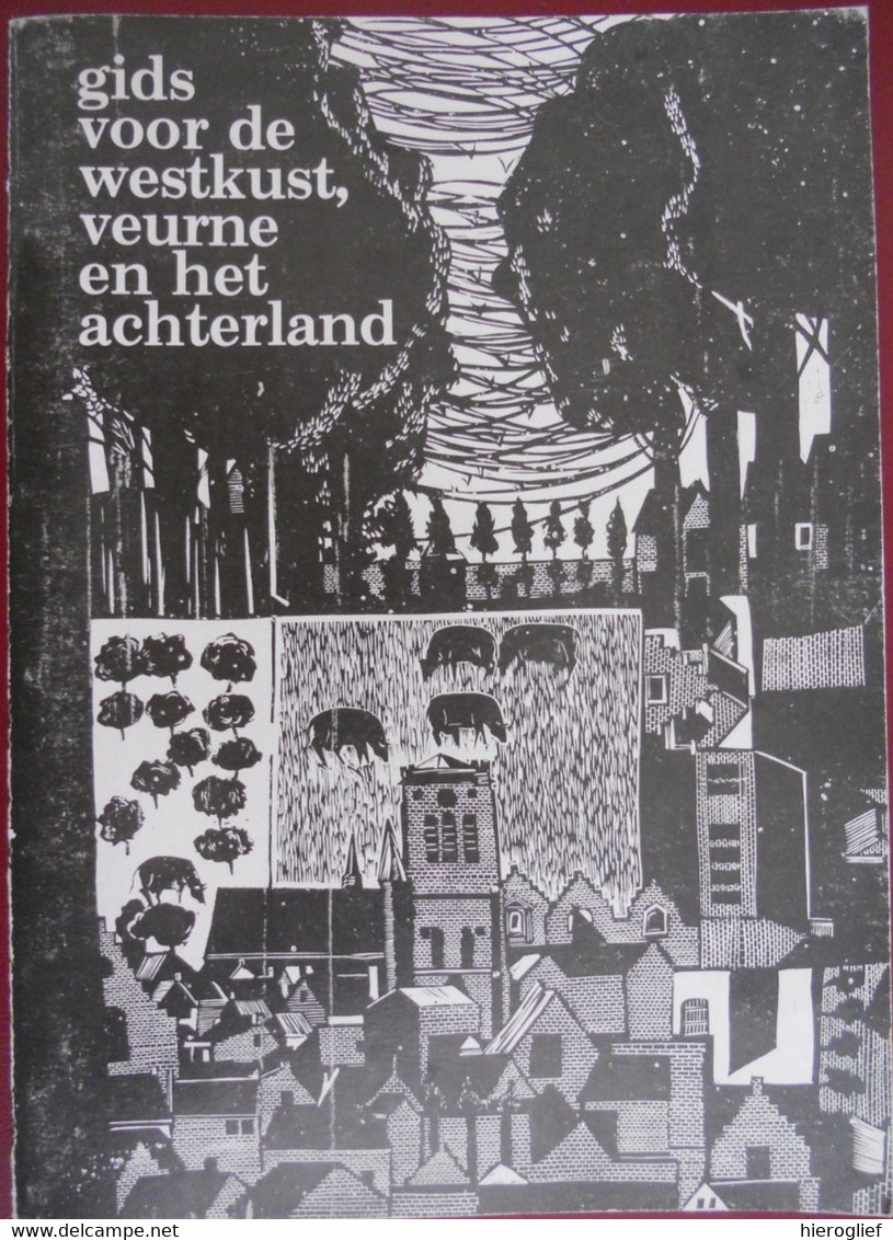 Gids Voor Westkust Veurne En Het Achterland Door G. DALLE De Panne Koksijde Nieuwpoort Lo Beauvoorde Abdij Kasteel Molen - Histoire