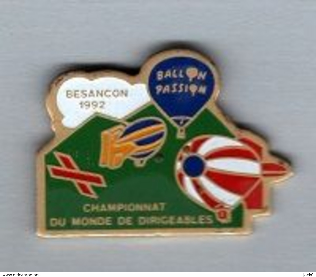Pin's  Ville  BESANON  1992, PASSION  BALLON, CHAMPIONNAT  DU  MONDE  DE  DIRIGEABLES  ( 25 ) - Montgolfières