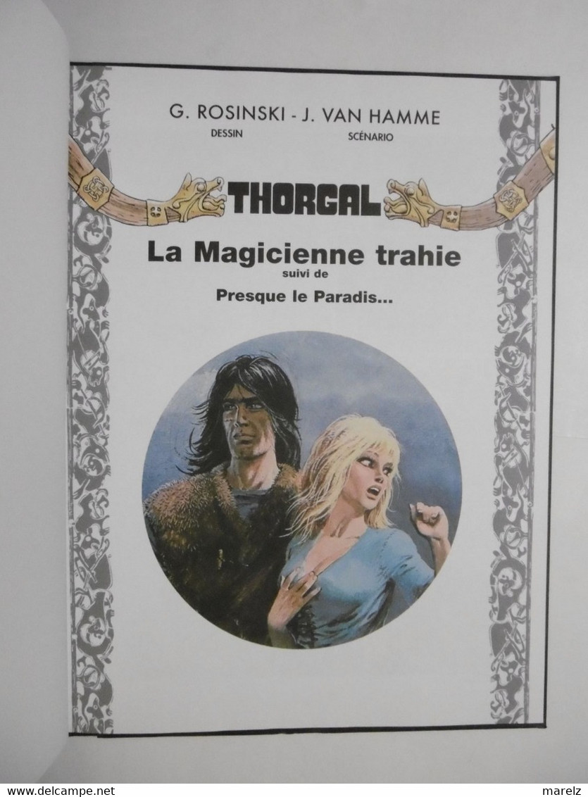 Livre BD Série THORGAL : LA MAGICIENNE TRAHIE - Dessins GRZEGORZ ROSINSKI - Scénario JEAN VAN HAMME - Tome N° 1 - Thorgal