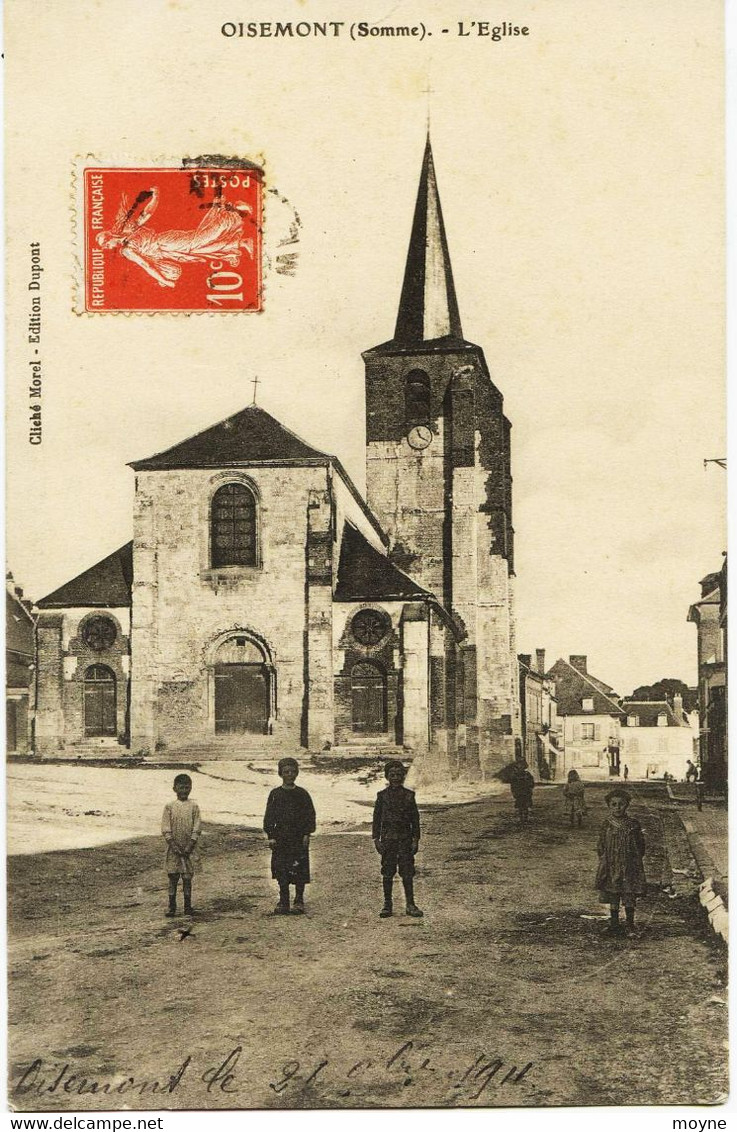 8011- Somme -  OISEMONT     :  L' Eglise  Et  Les  Enfants      Circulée En 1918       Détruite ??? - Oisemont