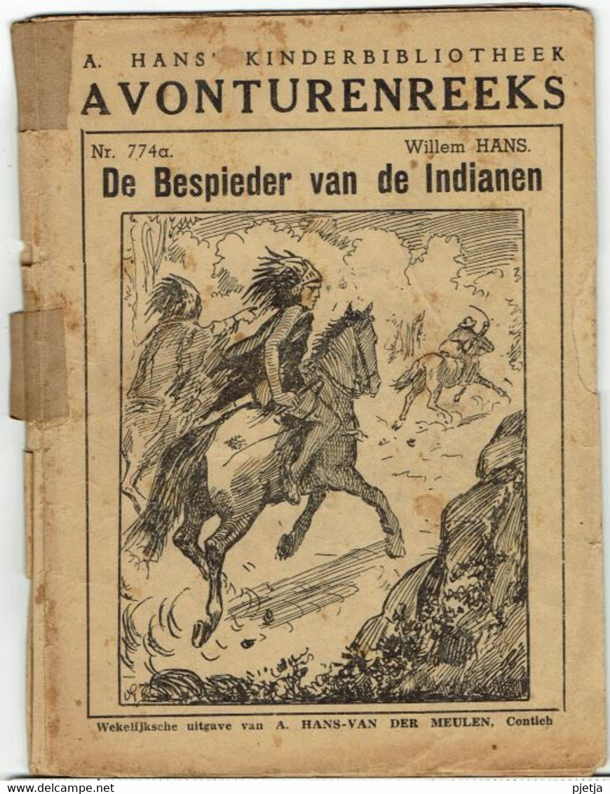 A. Hans Kinderbibliotheek Avonturenreeks 774a De Bespieder Van De Indianen - Jugend