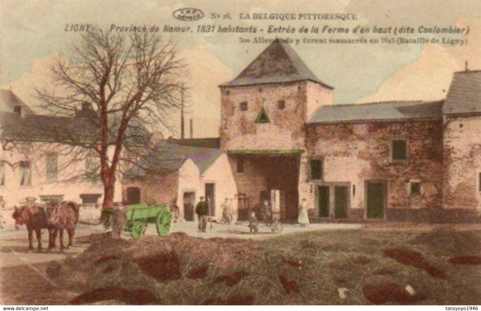 Ligny  Province De Namur  Entrée De La Ferme D'en Haut  (dite Conlombier)animée Carte Colorisée  Voyagé En 1914 - Sombreffe