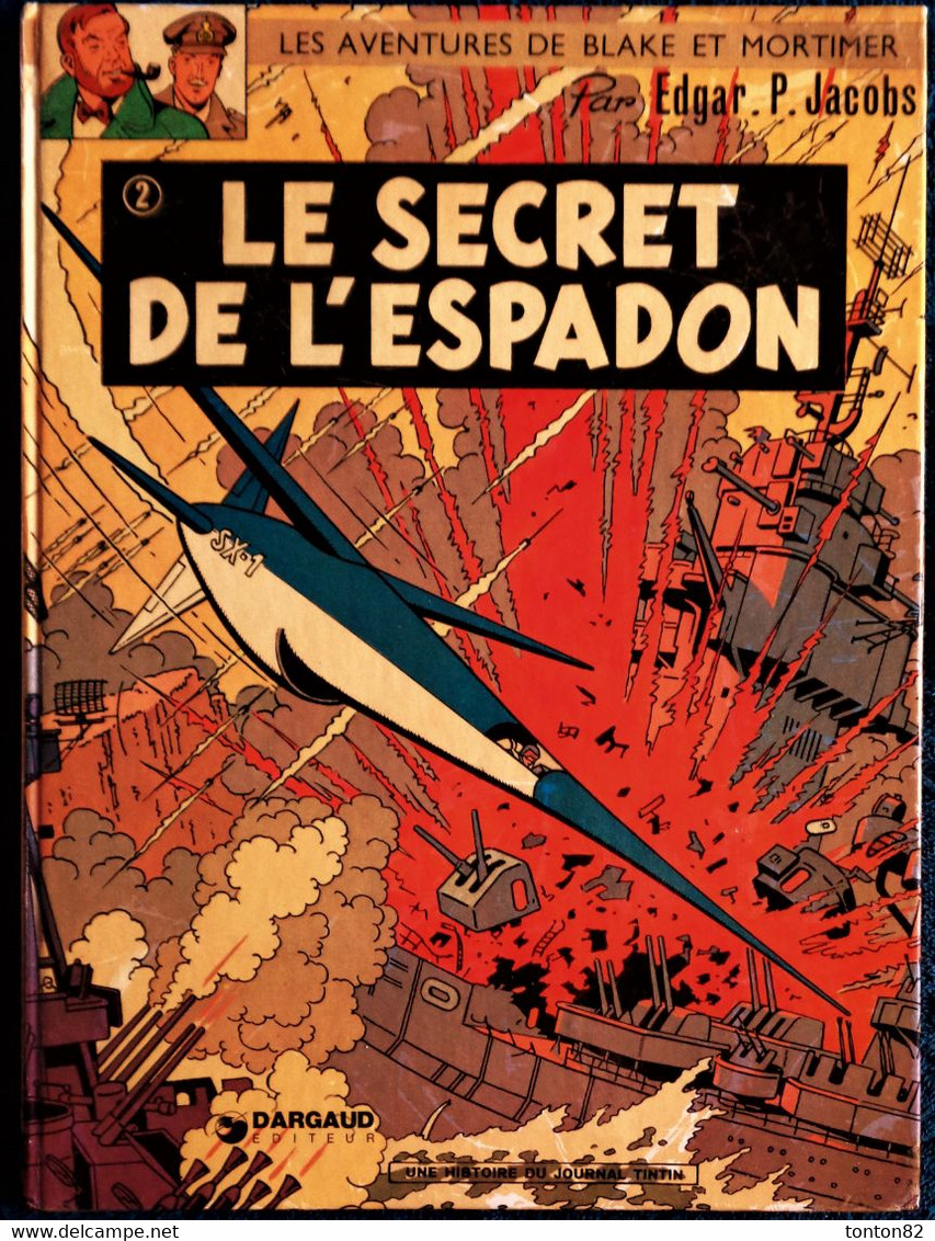 Edgar P. Jacobs - Le Secret De L' Espadon - Tome 1 -  Éditions DARGAUD - (  1970 ) . - Blake Et Mortimer