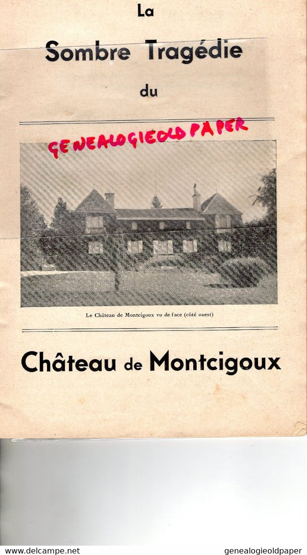 24- ST SAINT PIERRE DE FRUGIES-BUSSIERE GALANT- LA SOMBRE TRAGEDIE DU CHATEAU DE MONTCIGOUX-RARE - Historical Documents