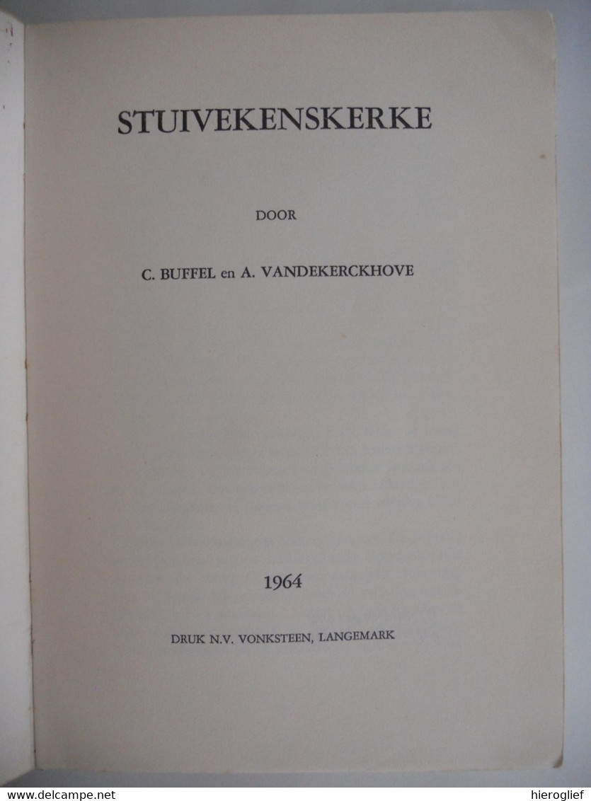 STUIVEKENSKERKE Door C. Buffel En A. Vandekerckhove Diksmuide WOI Oorlog IJzer Front Slag WWI Worldwar - Guerre 1914-18