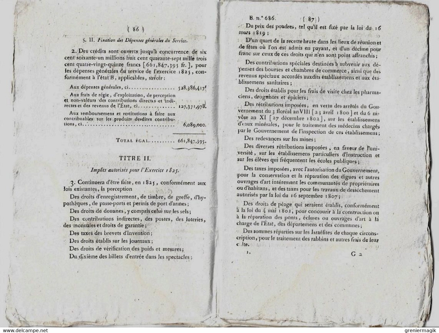 Bulletin Des Lois N°686 1824 Fixation Des Dépenses Et Recettes 1825 (budget)/Indemnités Aux Juges Greffiers.../Majorats - Décrets & Lois