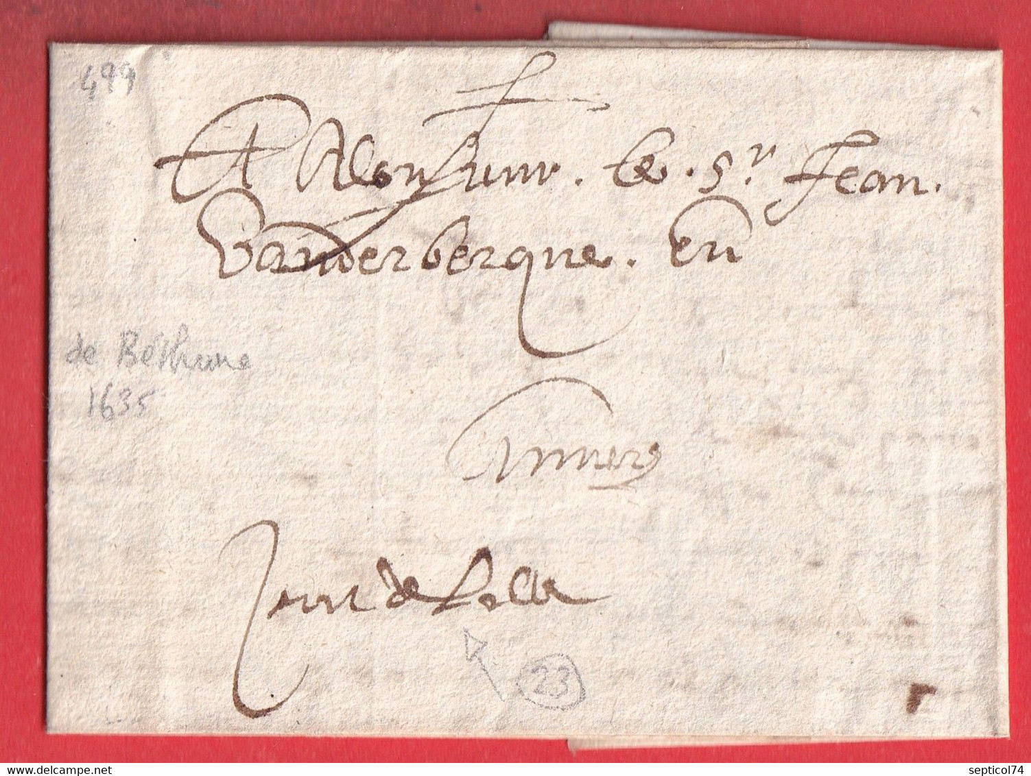 LETTRE DE BETHUNE 1635 POUR ANVERS BELGIQUE MENTION MANUSCRITE TAXE DE LILLE NORD - ....-1700: Vorläufer