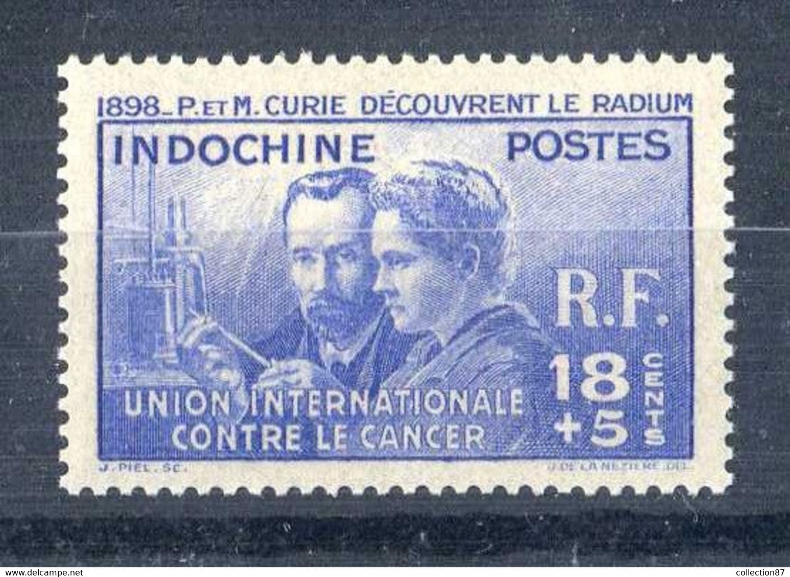 INDOCHINE * < PIERRE Et MARIE CURIE  1938 -- DECOUVRE Le RADIUM En 1898 - 1938 Pierre Et Marie Curie