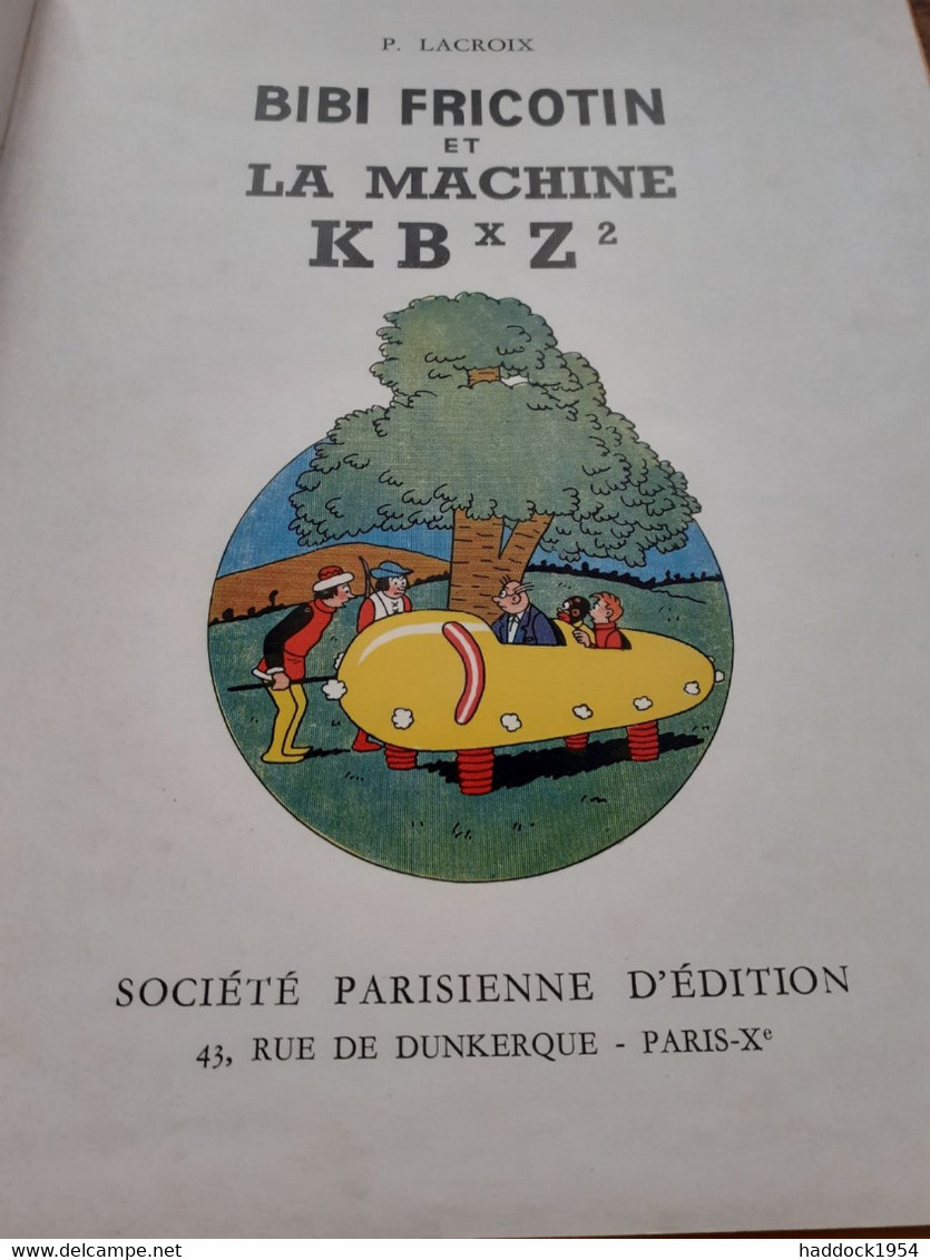 Bibi Fricotin Et La Fantastique Machine KBXZ2 MONTAUBERT Spe 1957 - Bibi Fricotin