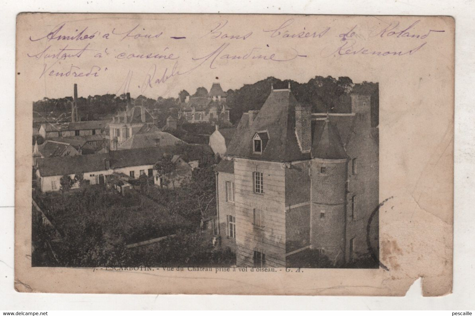 80 SOMME - CP ( FRIVILLE ) ESCARBOTIN - VUE DU CHATEAU PRISE A VOL D'OISEAU - G. A. N° 7 - 1905 - Friville Escarbotin