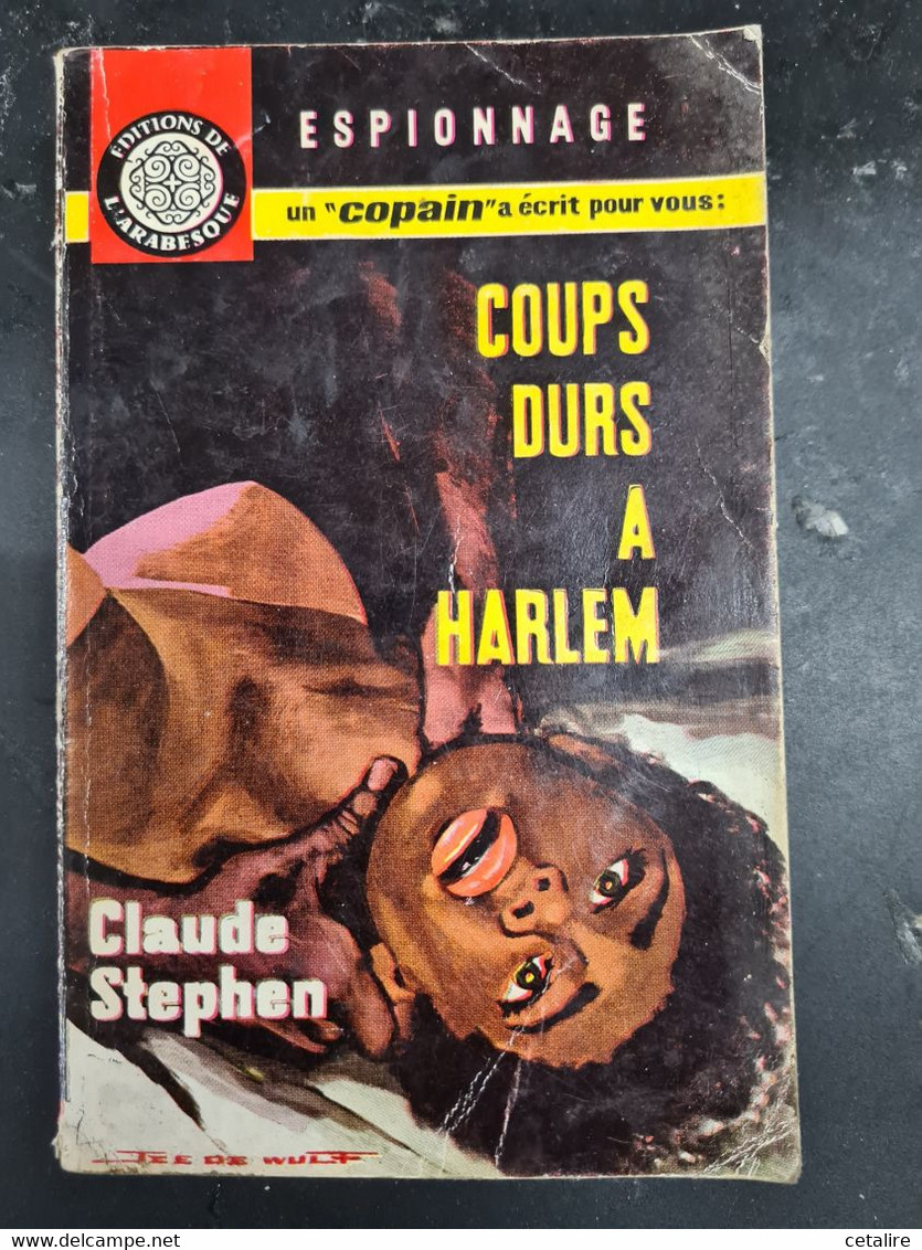 Coups Durs A Harlem Claude Stephen  +++BE+++ LIVRAISON GRATUITE+++ - Old (before 1960)