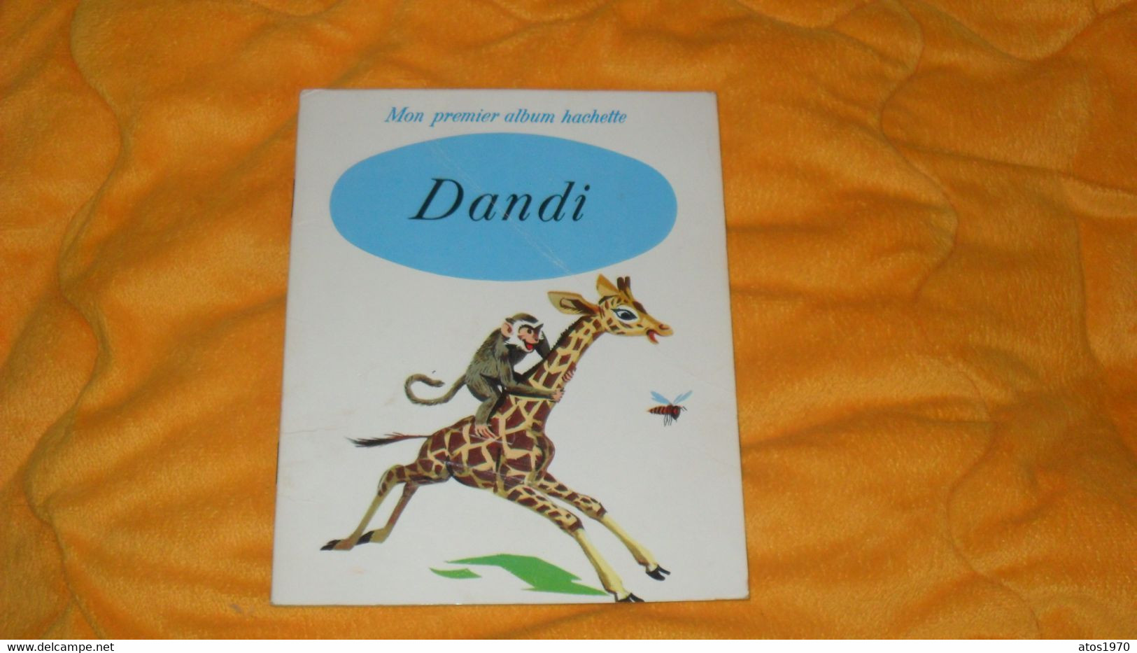 LIVRE ENFANT MON PREMIER ALBUM HACHETTE DANDI...ANNEE 1972... - Hachette