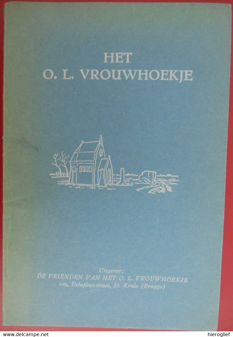 HET O L VROUWHOEKJE Oorlog Oud Stuivekenskerke Diksmuide 1e Wereldoorlog Front Herdenkingskapel - War 1914-18