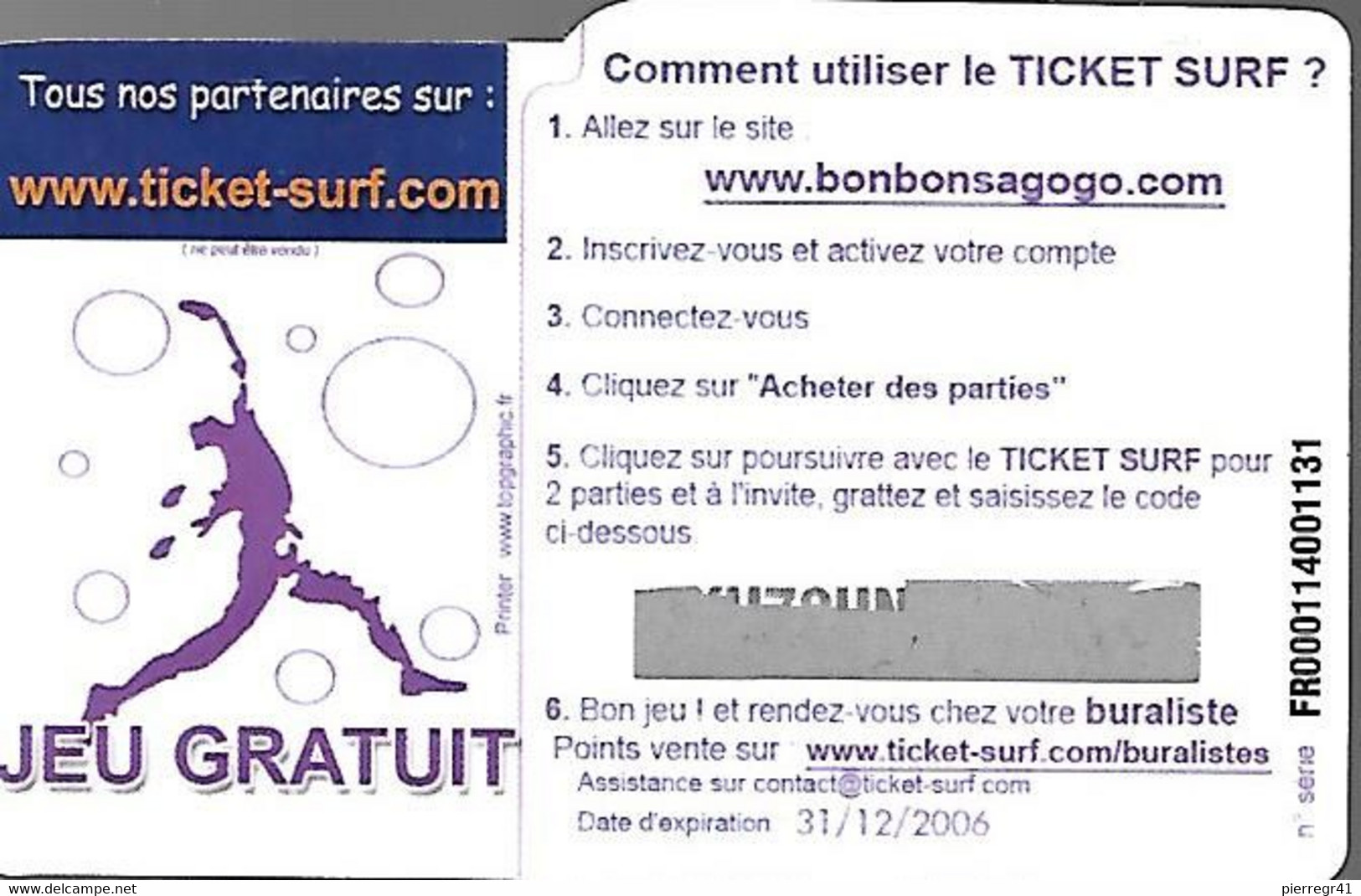 TICKET² SURF-2 PARTIES-BONBONSAGOGO-Neuf- Exp 31/12/2006- TBE - Surf