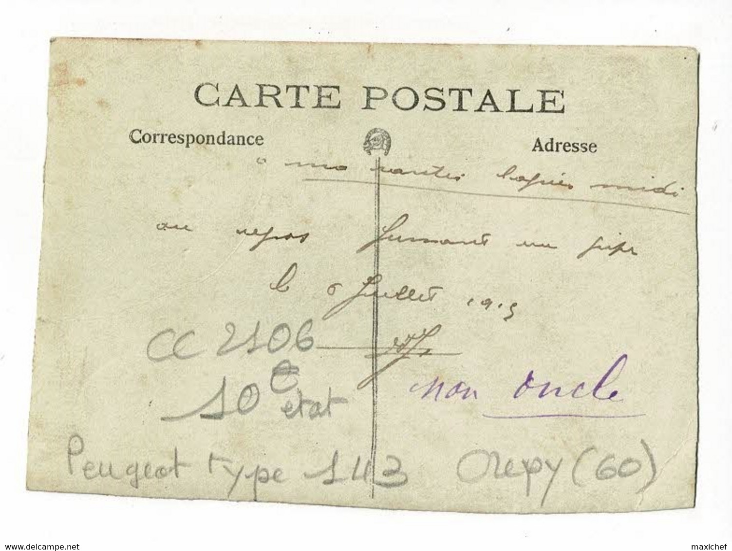 Carte Photo - Militaire Bourrant Sa Pipe Devant Peugeot Type 143 "Service Postal 5275 à Crépy - Circ 1915, Bords Coupés - Guerre 1914-18